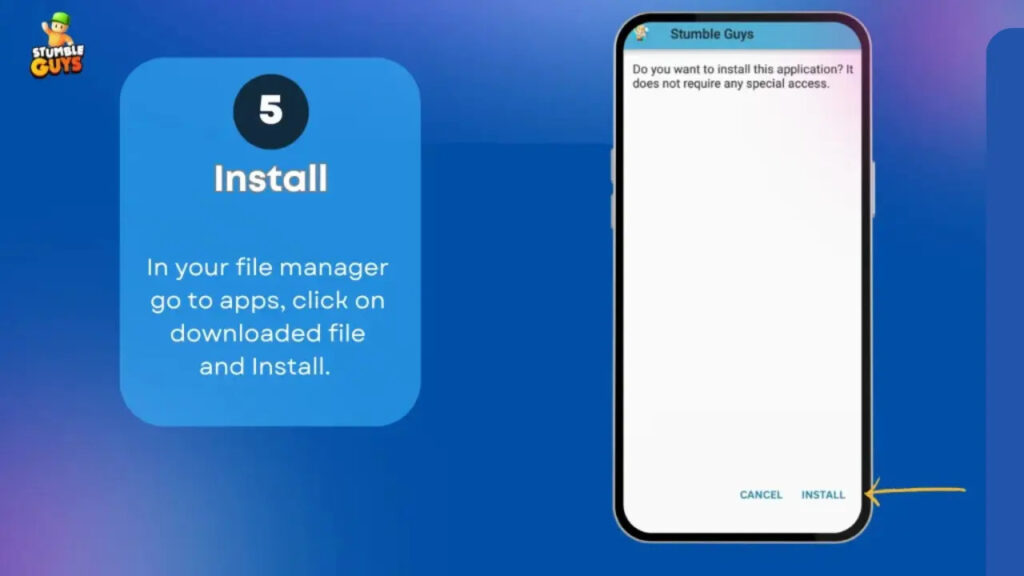 "Step 5: Open File Manager, locate the downloaded Stumble Guys Mod APK file, and tap Install to begin the setup process"