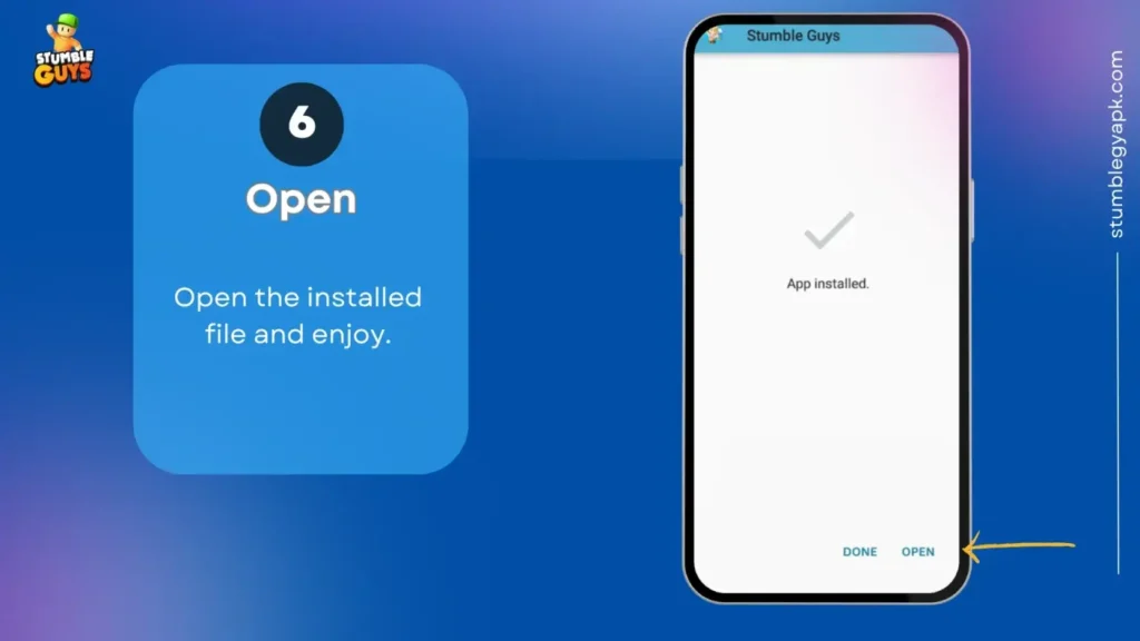 "Step 6: Launch the installed Stumble Guys Mod APK and enjoy unlocked features and enhanced gameplay"
